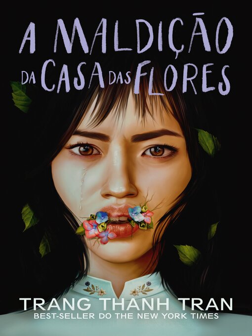 Title details for A Maldição da Casa das Flores by Trang Thanh Tran - Available